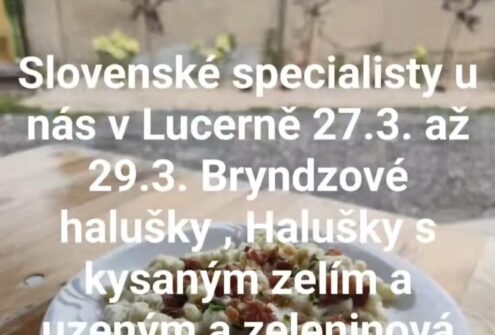 SLOVENSKÉ SPECIALITY V LUCERNĚ: PŘIJĎTE SI POCHUTNAT NA HALUŠKÁCH