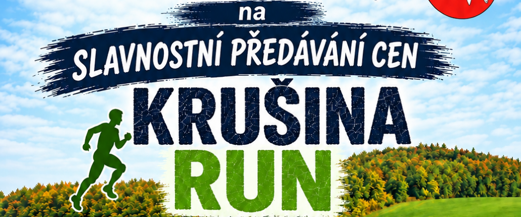 POZVÁNKA NA  SLAVNOSTNÍ  PŘEDÁVÁNÍ CEN KRUŠINA RUN